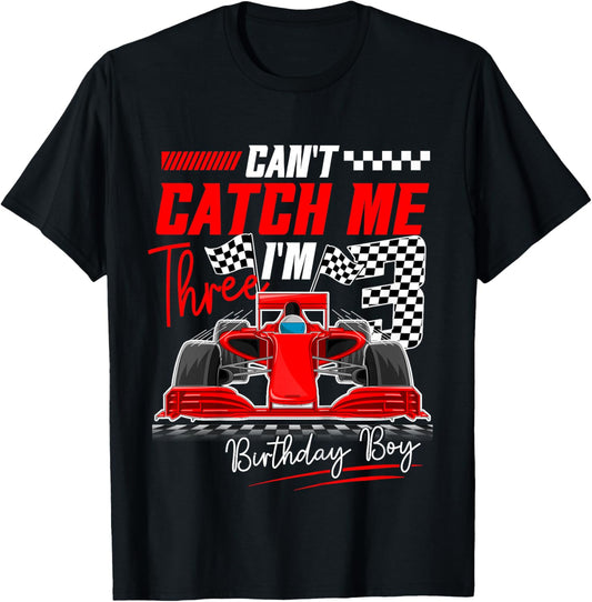 Race Car Racing 3rd Birthday Can’t Catch Me I'm 3 Bday Boy T-Shirt - T-Shirt | Black
