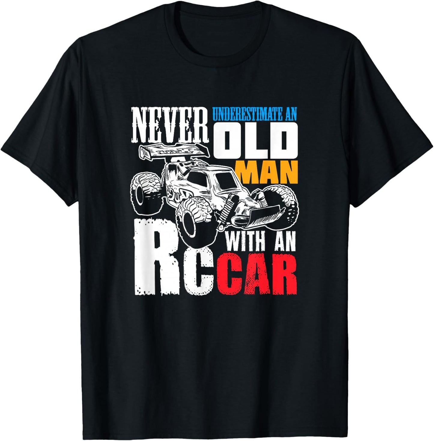 RC Car Racing Gift an RC Car Racer T-Shirt - T-Shirt | Black
