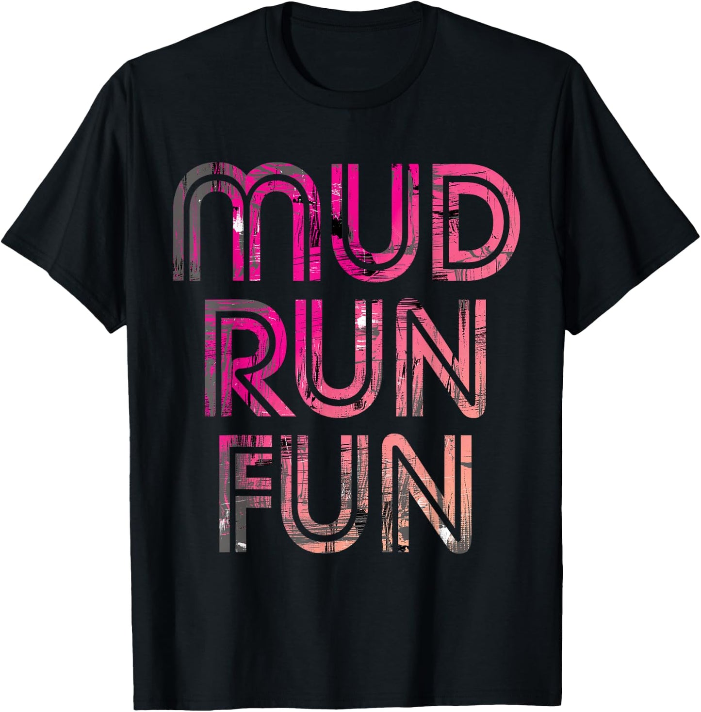 Mud Run Fun Mudder PINK v5 Trail Running and Mudding T-Shirt - T-Shirt | Black