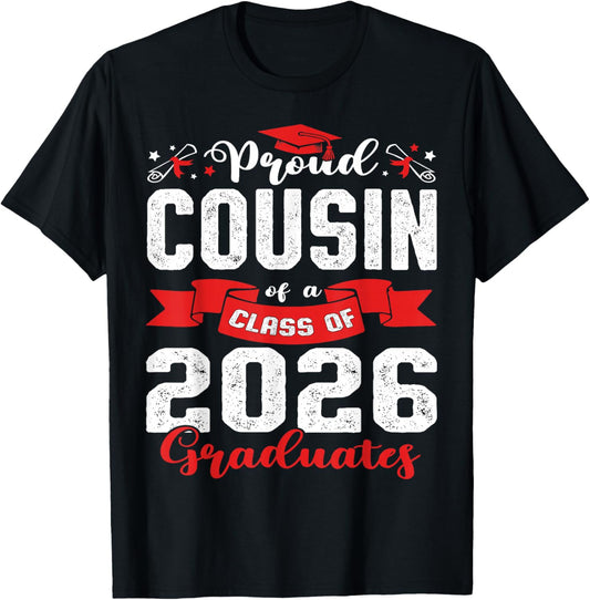 Proud Cousin of a Class of 2026 Graduate Graduation 2026 T-Shirt - T-Shirt | Black