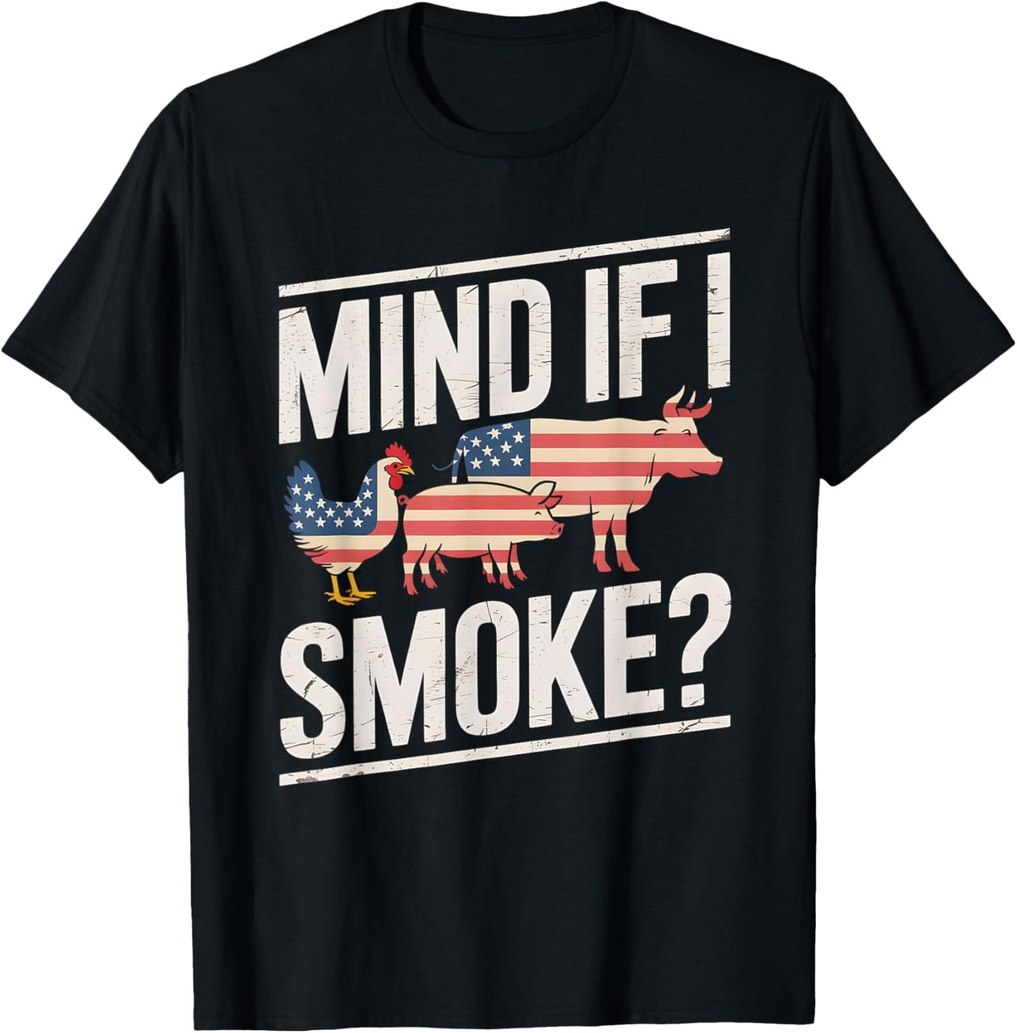 Mind If I Smoke BBQ Grill Meat Smoker Pitmaster Joke T-Shirt - T-Shirt | Black
