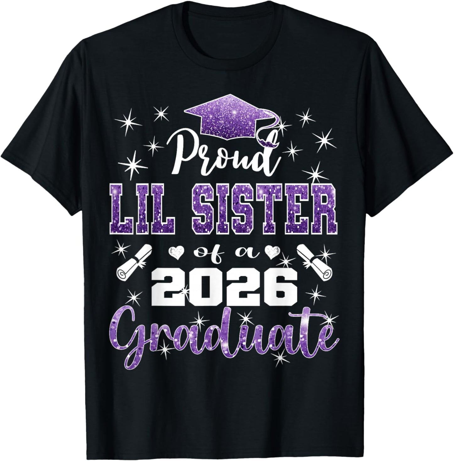 Super Proud Lil Sister of 2026 Graduate Graduation Family T-Shirt - T-Shirt | Black