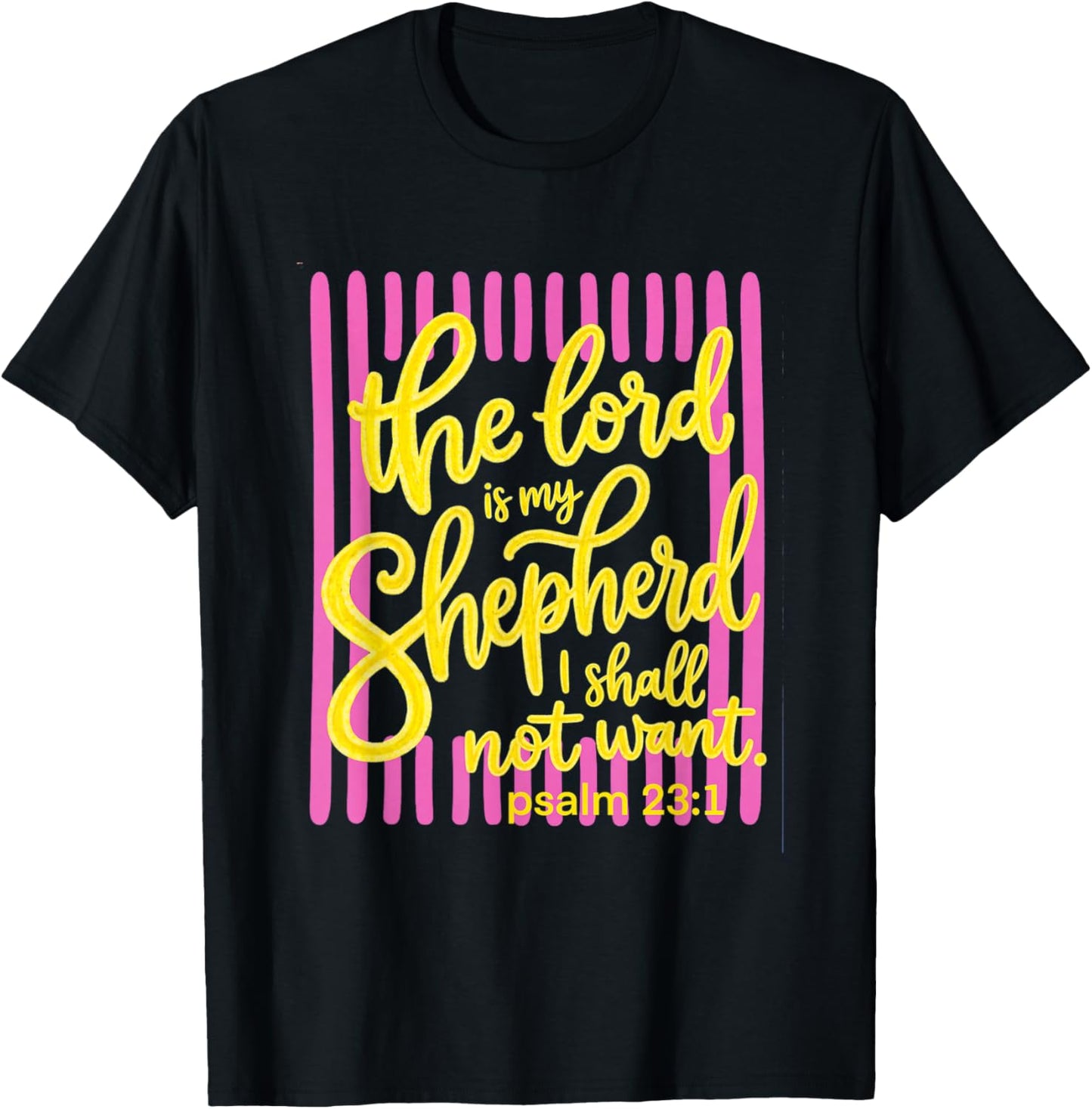 The Lord is My Shepherd Psalm 23 Faith Scripture T-Shirt - T-Shirt | Black