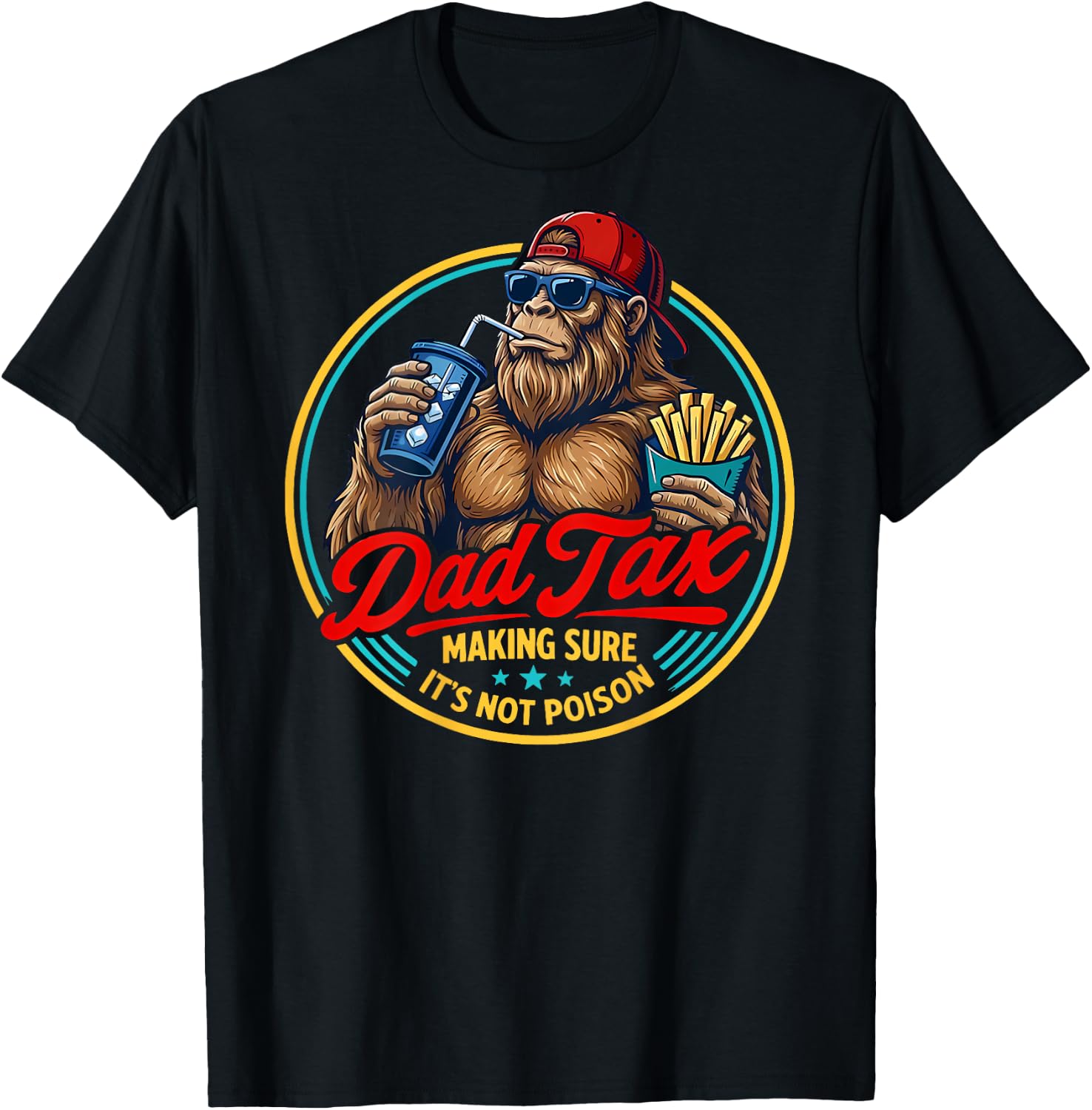 (Back) Dad Tax Making Sure It's Not Poison Skeleton Dad Tax T-Shirt - T-Shirt | Black