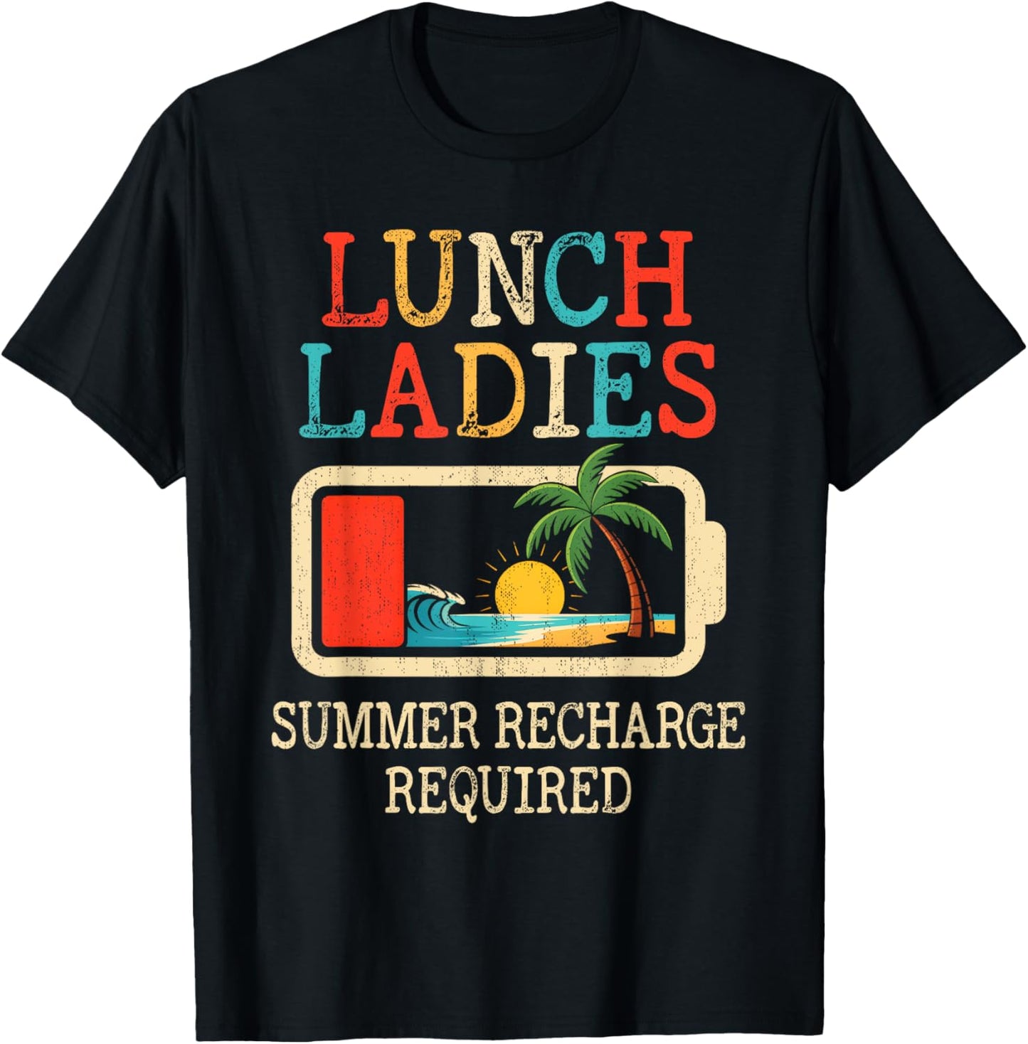 Lunch Ladies Summer Recharge Required End Of School Year T-Shirt - T-Shirt | Black