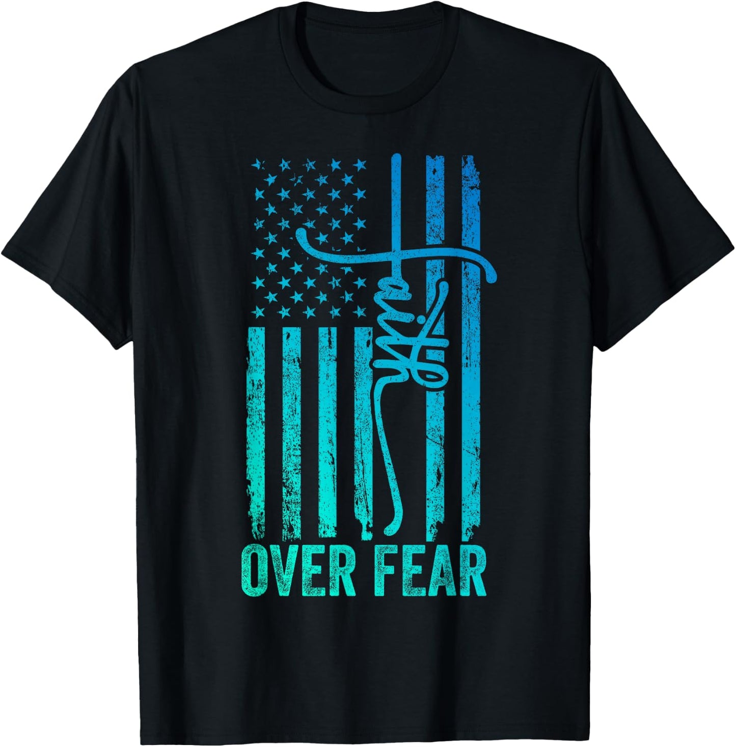 USA Flag Patriotic American Gift USA Faith Over Fear Prayer T-Shirt - T-Shirt | Black