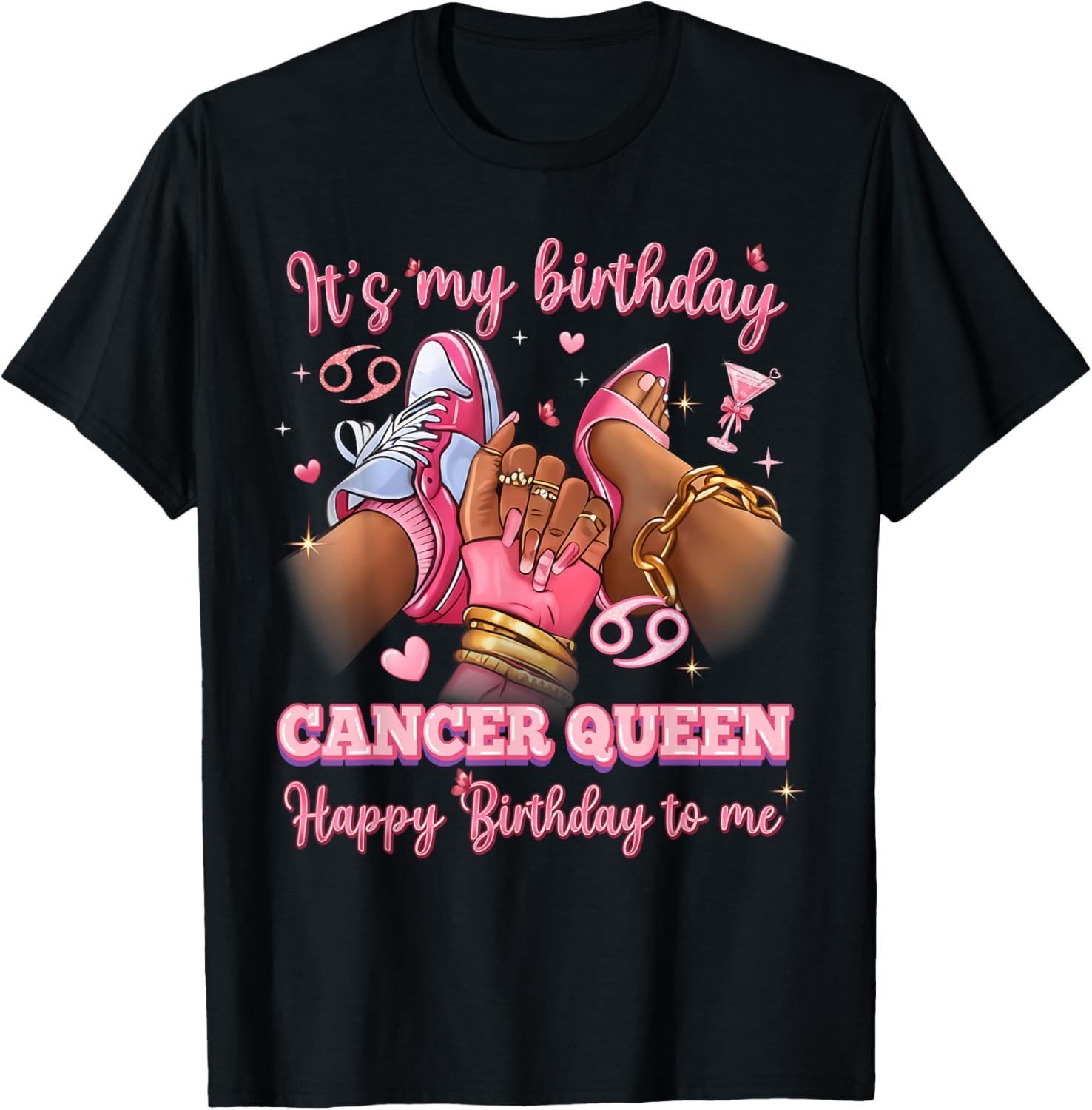 Its My Birthday Cancer Queen Women High Heels Sneakers Nails T-Shirt - T-Shirt | Black