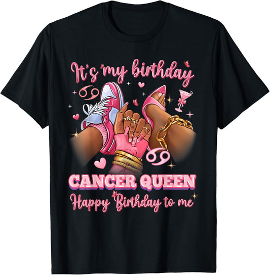 Its My Birthday Cancer Queen Women High Heels Sneakers Nails T-Shirt - T-Shirt | Black