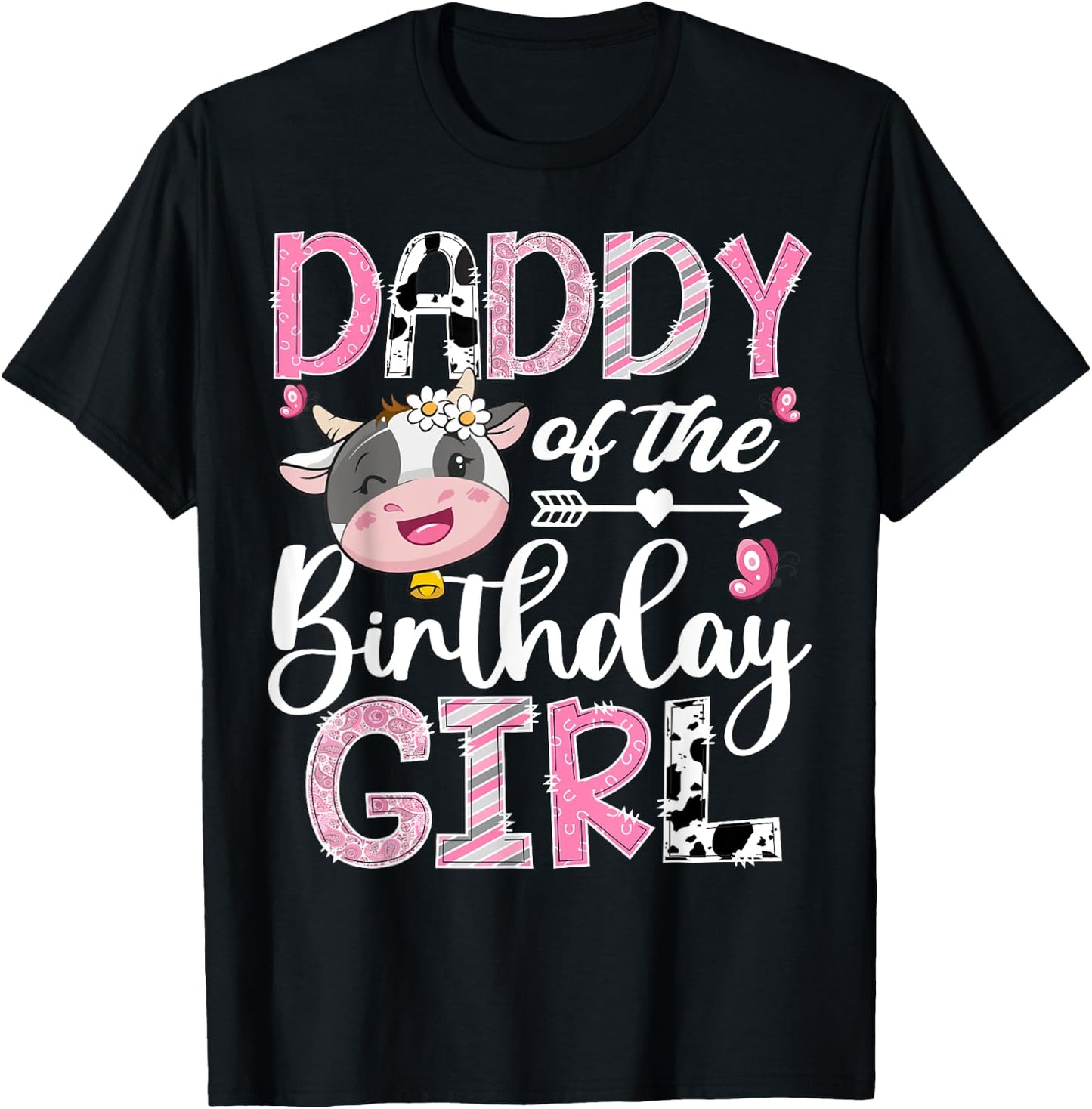 Daddy Of The Birthday Girl Pink Farm Cow 1St Birthday T-Shirt - T-Shirt | Black
