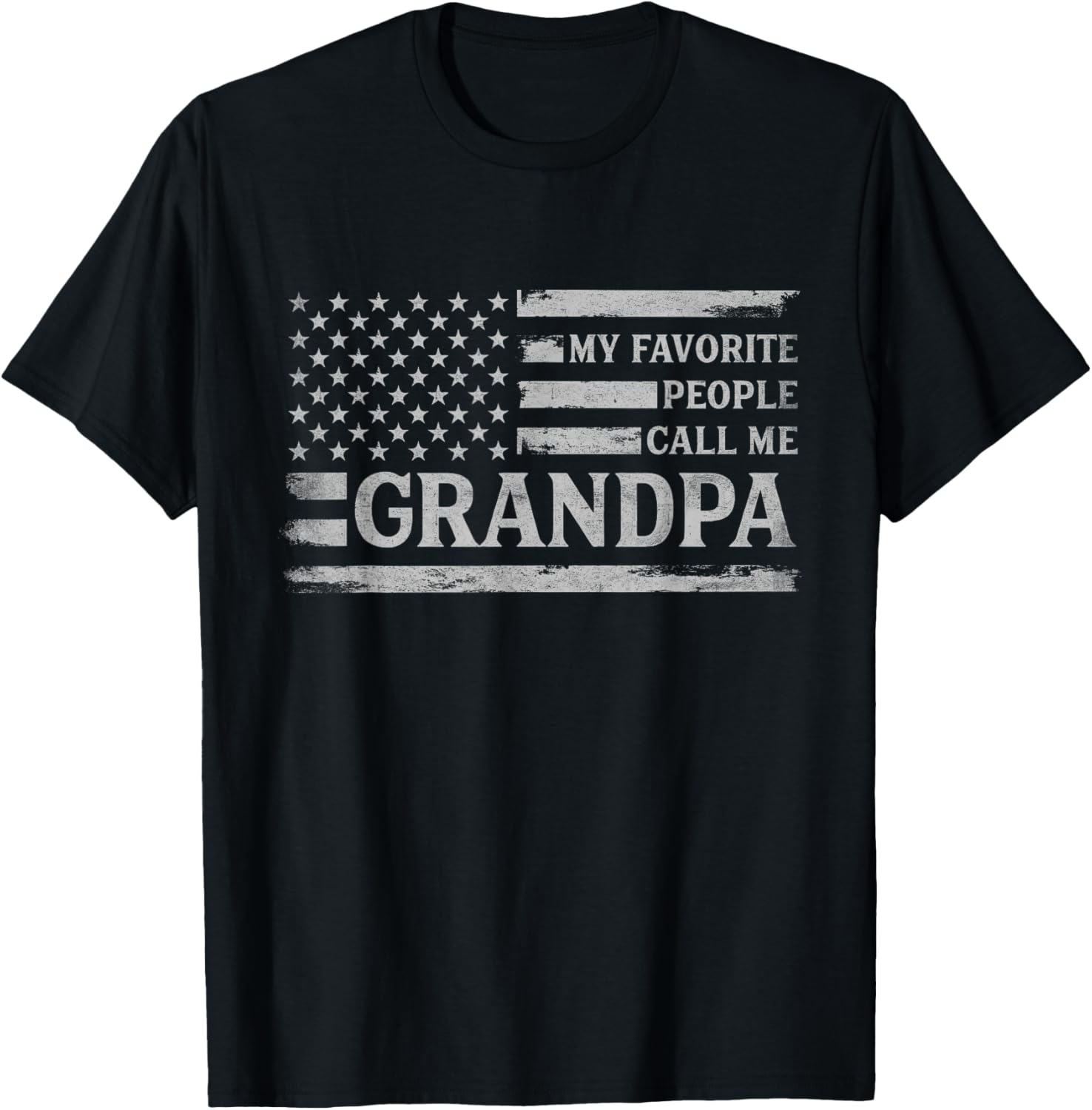 My Favorite People Call Me Grandpa Fathers Day Grey USA Flag T-Shirt - T-Shirt | Black