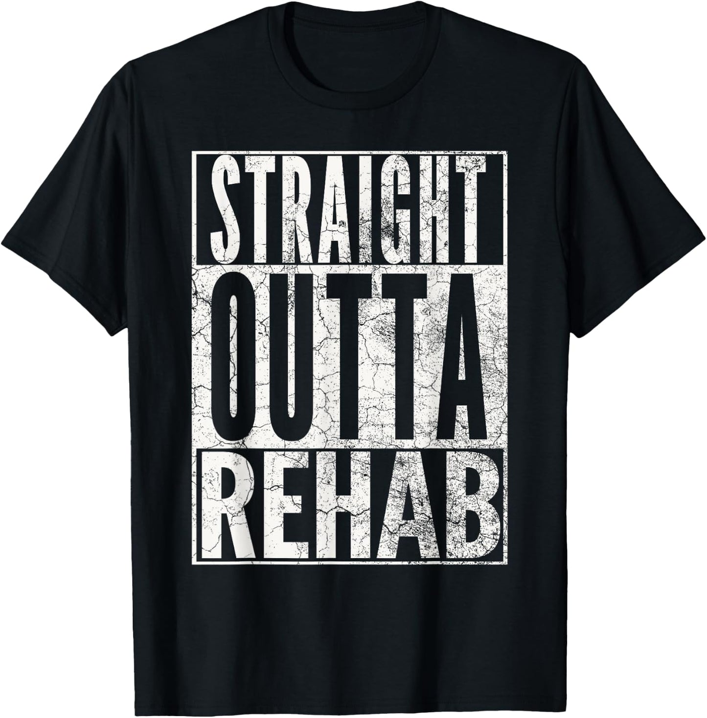 Straight Outta Rehab Funny Sober Addiction Recovery T-Shirt - T-Shirt | Black