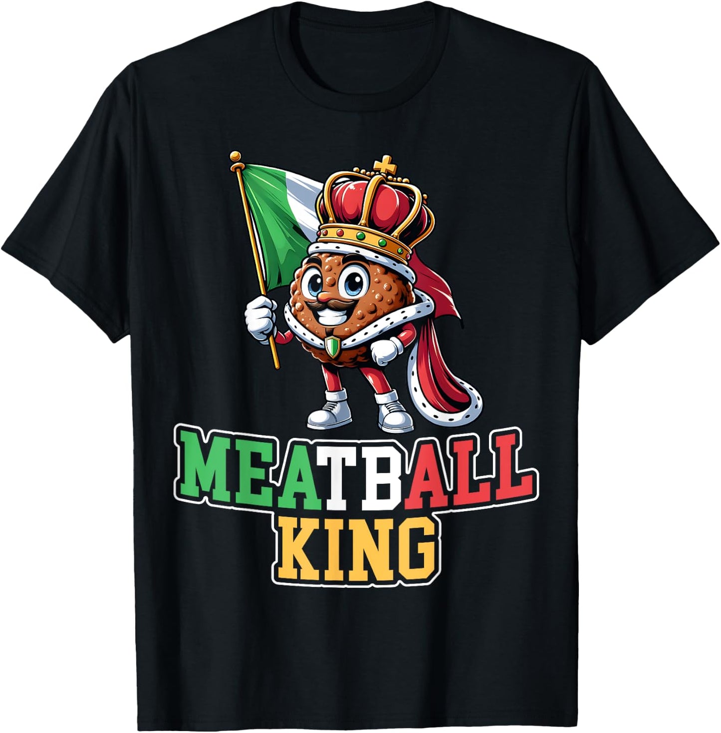 Meatball King - Funny Italian Food Meatballs Lover Men T-Shirt - T-Shirt | Black