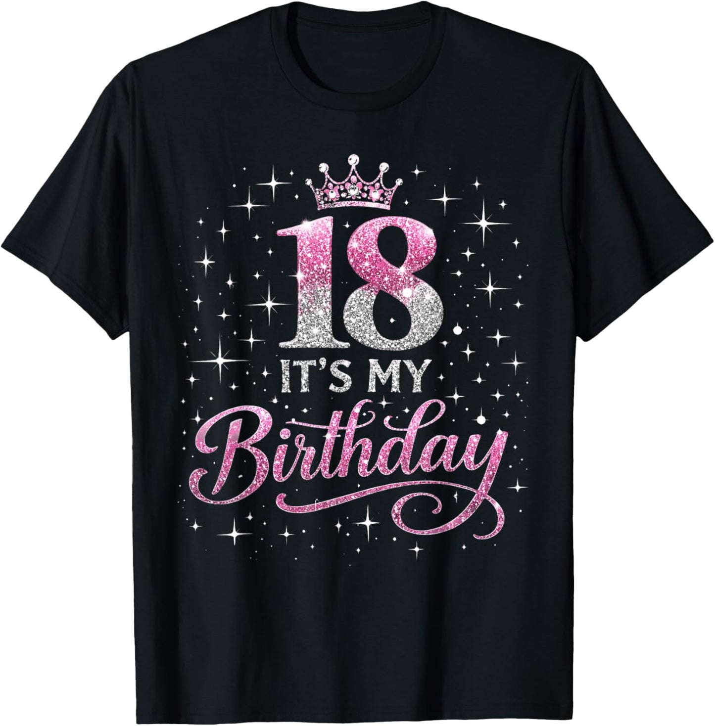 18 Year Old Girl 18y Bday Pink Funny It's My 18th Birthday T-Shirt - T-Shirt | Black