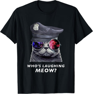 Who's Laughing Meow Shirt - Funny Cat T-Shirt - T-Shirt | Black