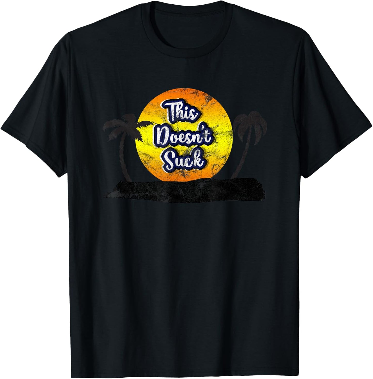 This Doesn't Suck - Fun Family Vacation T-Shirt - T-Shirt | Black