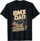 BMX Dad Still Sending It Extreme Rider T-Shirt - T-Shirt | Black