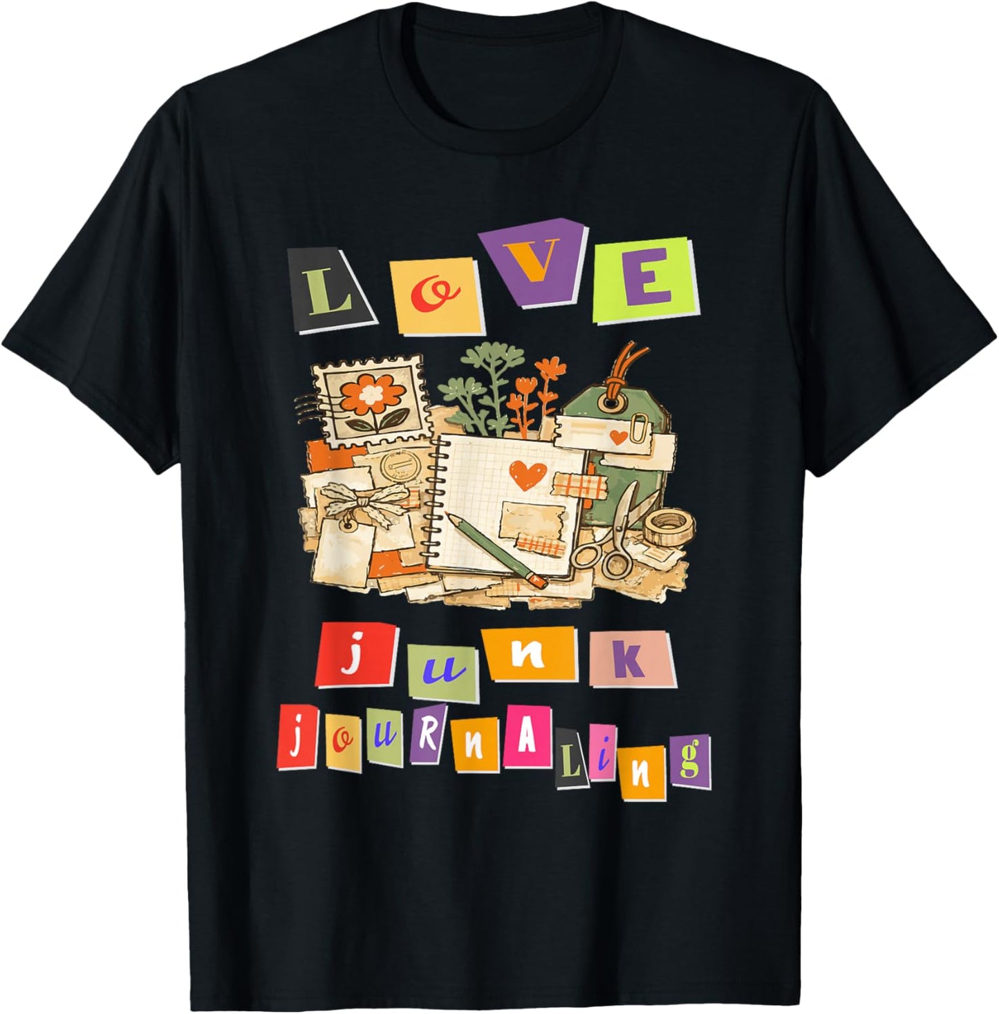 Love Junk Journaling Creative Scrapbooking Journal Crafting T-Shirt - T-Shirt | Black