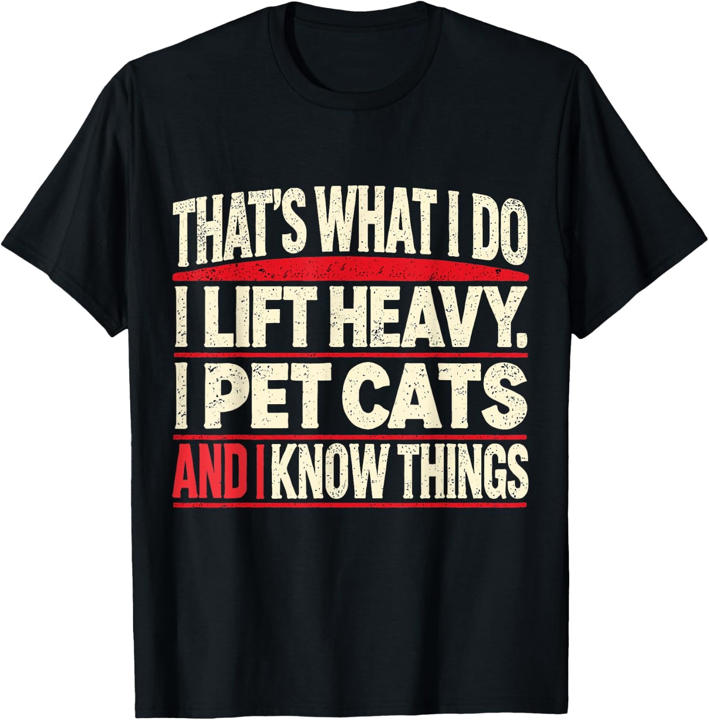 That's What I Do I Lift Heavy Pet Cats Lover -Adults Funny Gym Workout Weightlifting Cat Animal Powerlifting Black Short Sleeve Small T-Shirt - T-Shirt | Black