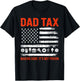Dad tax making sure its not poison flag for fathers day T-Shirt - T-Shirt | Black