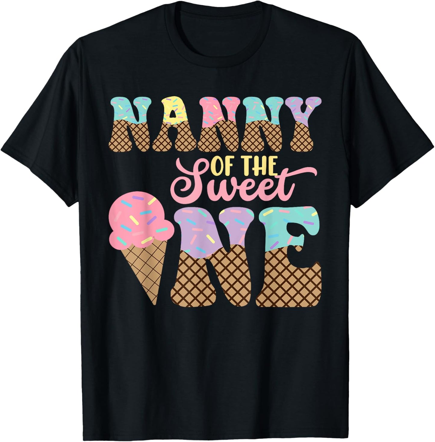 Nanny Of The Sweet One Ice Cream 1st First Birthday Family T-Shirt - T-Shirt | Black