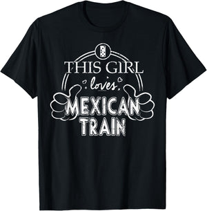 Girl Loves Mexican Train Mexican Dominoes Set Shirt Gift T-Shirt - T-Shirt | Black