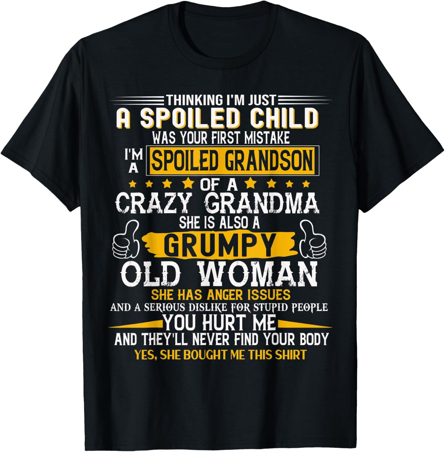 Spoiled Child I'm A Spoiled Grandson Of Crazy Grandma T-Shirt - T-Shirt | Black