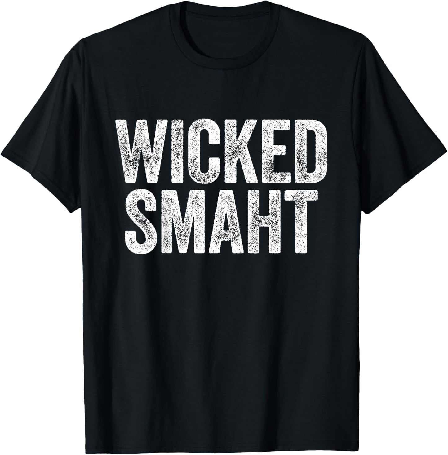 Wicked Smaht Boston Massachusetts Shirt T-Shirt - T-Shirt | Black