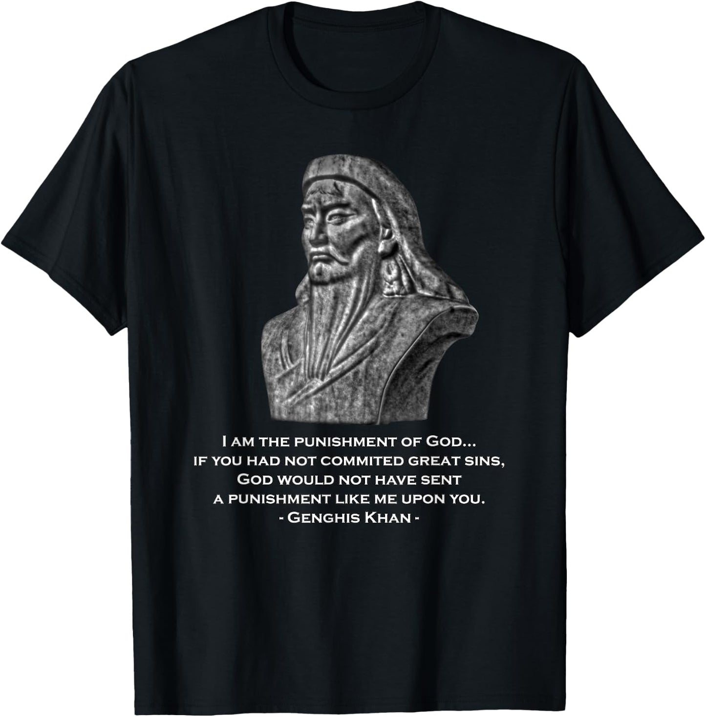 Punishment of God - Genghis Khan Quote T-Shirt - T-Shirt | Black