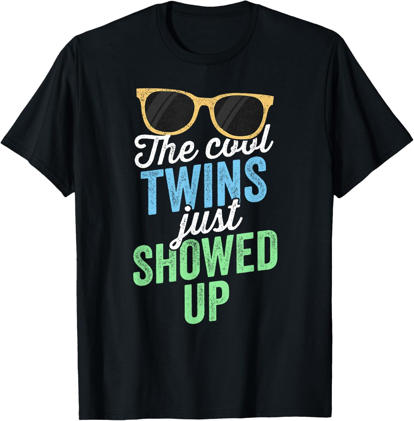 The Cool Twins Just Showed Up Sister Brother School T-Shirt - T-Shirt | Black