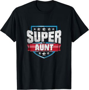 Funny Superhero Aunt : SUPER AUNT Shirt T-Shirt - T-Shirt | Black