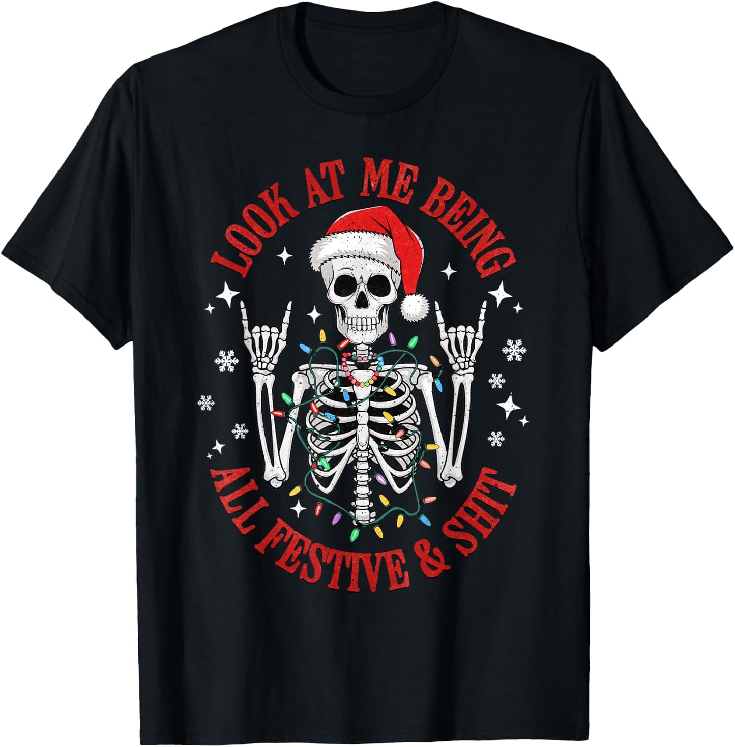 Retro Look At Me Being All Festive & Shit Funny Christmas T-Shirt - T-Shirt | Black