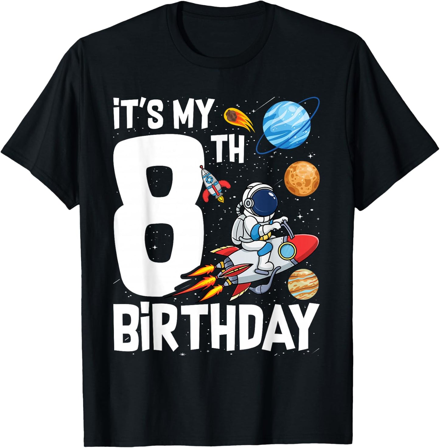 Outer Space 8 Year Old 8th Birthday Party Boys Girls T-Shirt - T-Shirt | Black