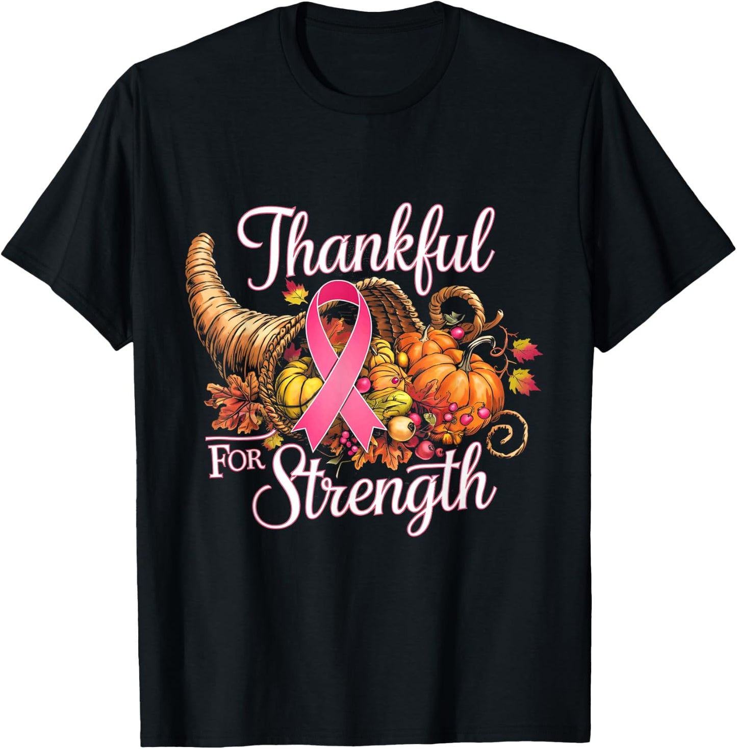 Thankful for Strength Thanksgiving Breast Cancer Awareness T-Shirt - T-Shirt | Black