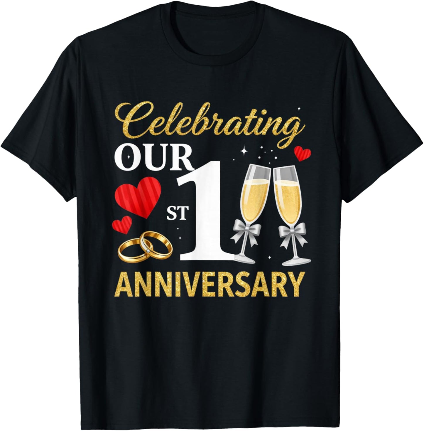 Celebrating Our 1st Wedding Anniversary 1 Year of Marriage T-Shirt - T-Shirt | Black