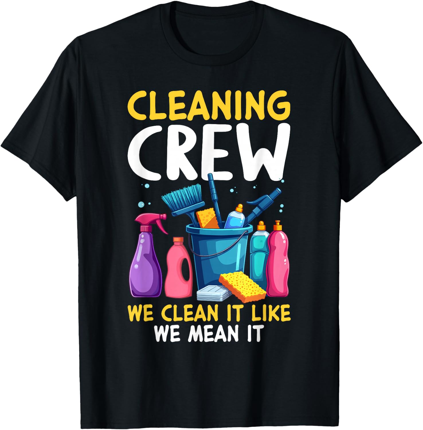 Cleaning Crew Outfit for Housekeepers T-Shirt - T-Shirt | Black