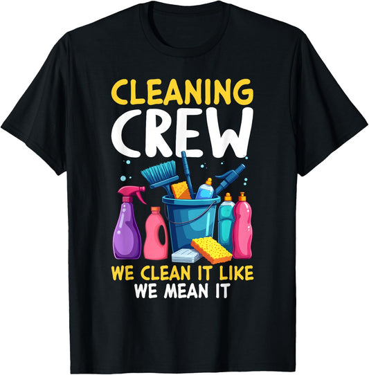 Cleaning Crew Outfit for Housekeepers T-Shirt - T-Shirt | Black
