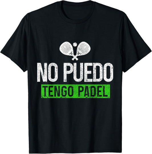 Padel Spanish No Puedo Tengo Padel Funny T-Shirt - T-Shirt | Black
