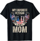 My Favorite Veteran Is My Mom Usa Flag Vintage Men Women T-Shirt - T-Shirt | Black