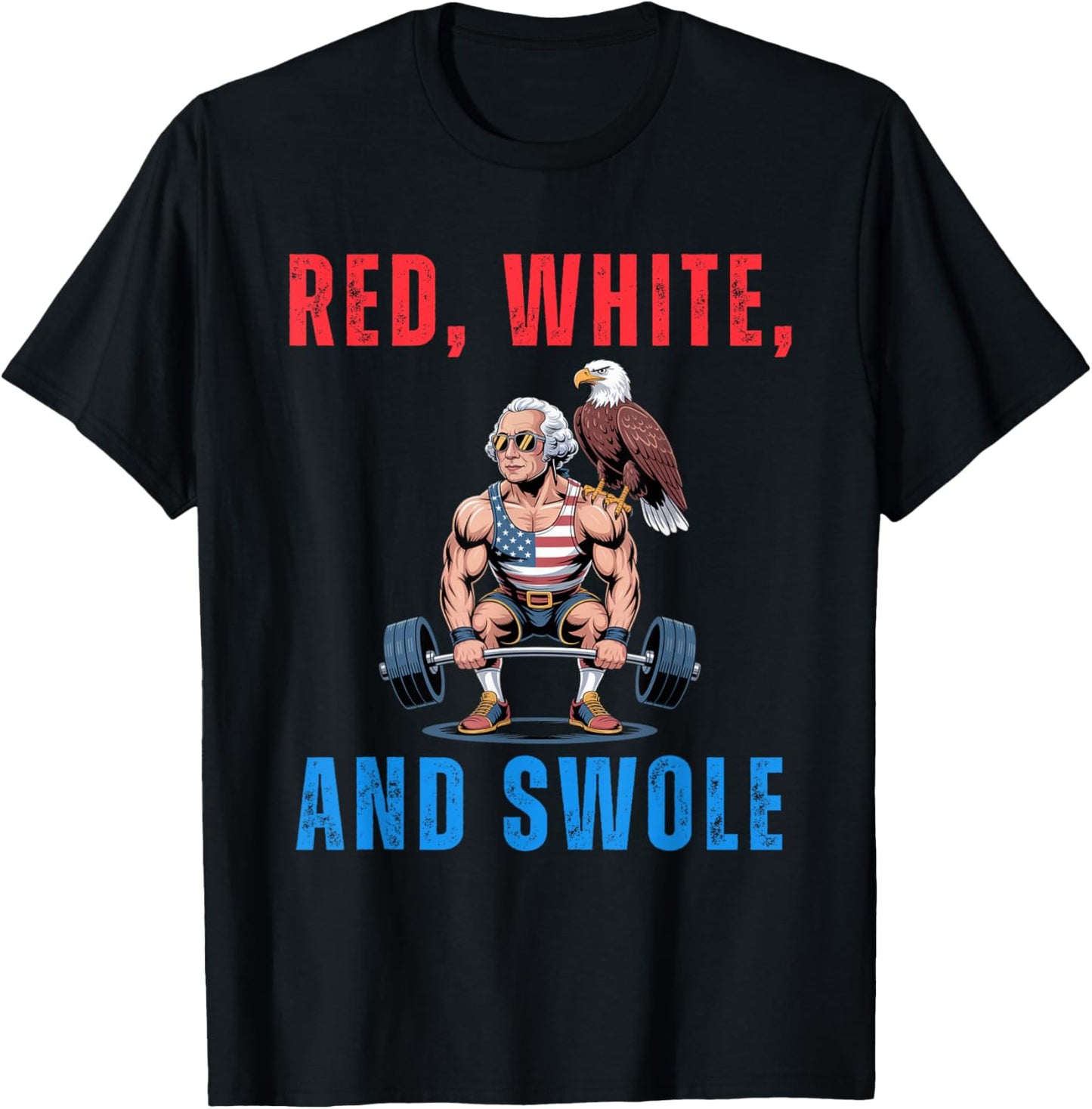 Red, White, and Swole George Washington 4th of July humor T-Shirt - T-Shirt | Black