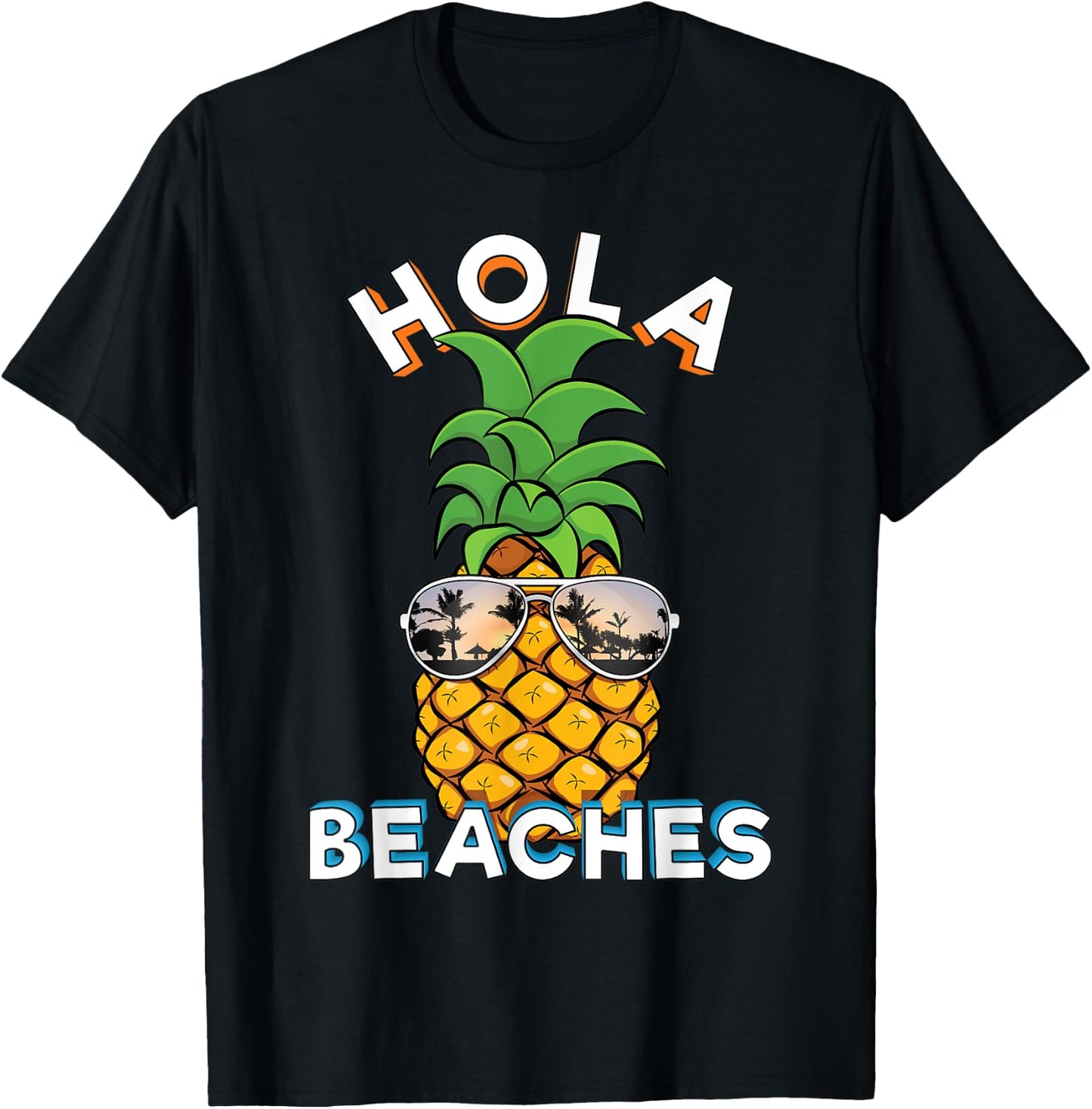 Pineapple Sunglasses Hola Beaches | Funny Beach Vacation Women Kids T-Shirt - T-Shirt | Black