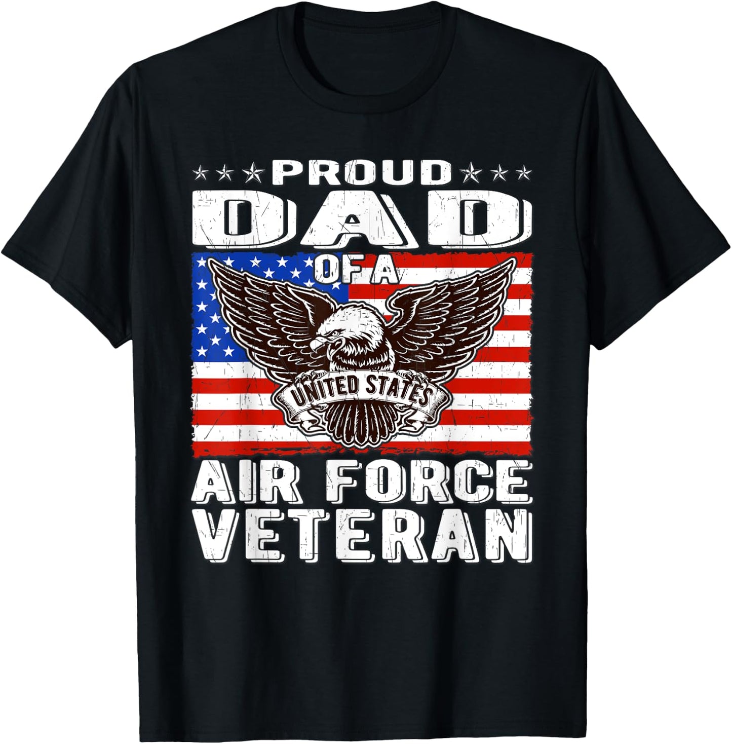 Proud Dad Of US Air Force Veteran Patriotic Military Father Men T-Shirt - T-Shirt | Black