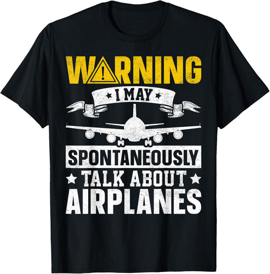 I May Talk About Airplanes - Funny Pilot & Aviation Airplane T-Shirt - T-Shirt | Black