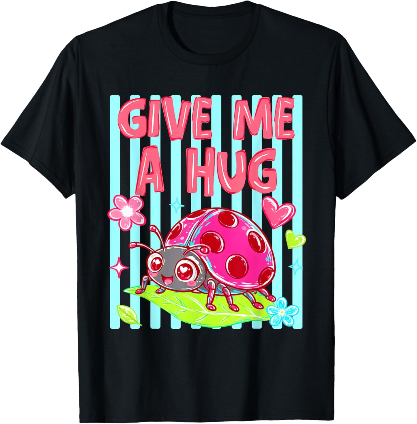 Striped Give Me A Hug Ladybug,School Farewell,Teacher Summer T-Shirt - T-Shirt | Black