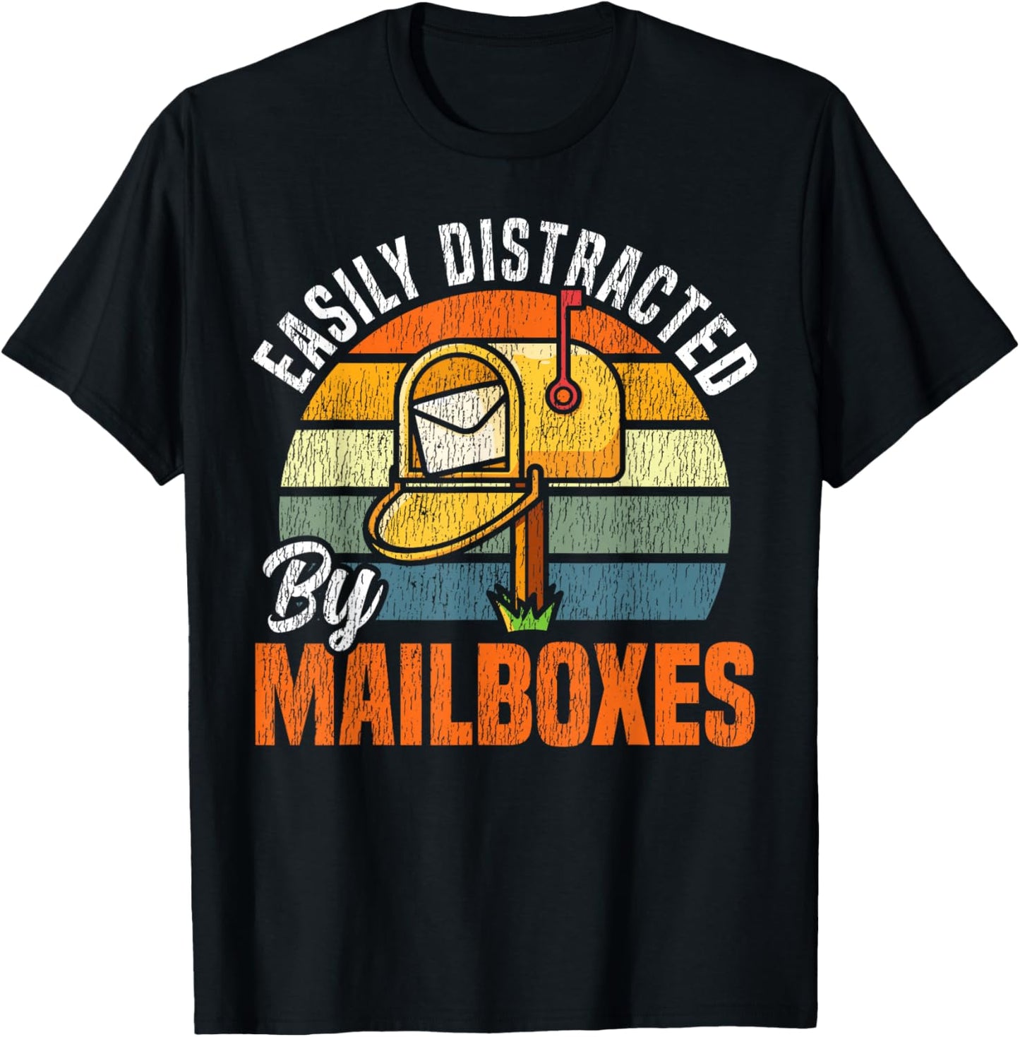 Postman Mailman Easily Distracted By Mailboxes T-Shirt - T-Shirt | Black