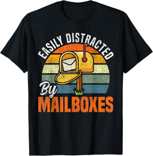 Postman Mailman Easily Distracted By Mailboxes T-Shirt - T-Shirt | Black