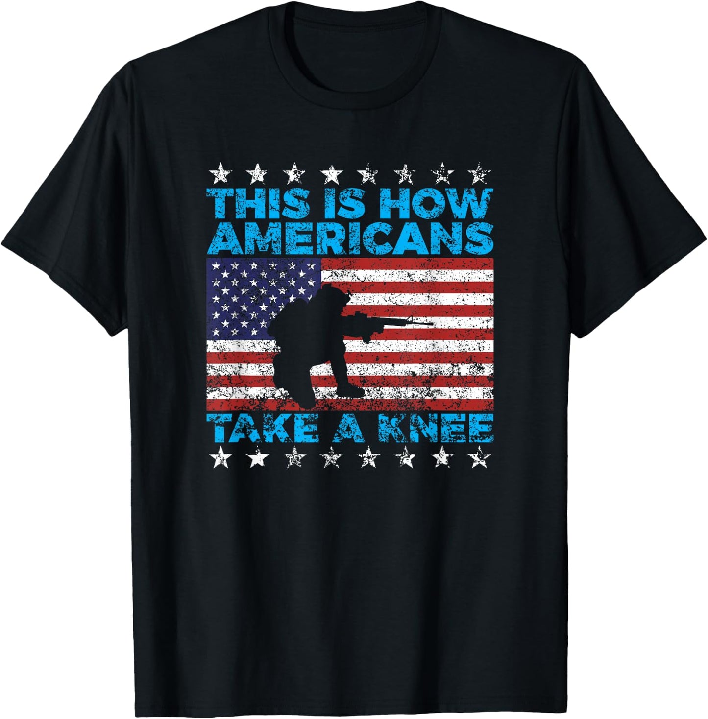 This Is How Americans Take A Knee National Anthem T Shirt T-Shirt - T-Shirt | Black