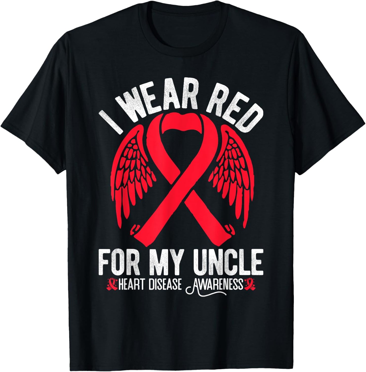 I Wear Red For My Uncle CHD Heart Disease Awareness T-Shirt - T-Shirt | Black