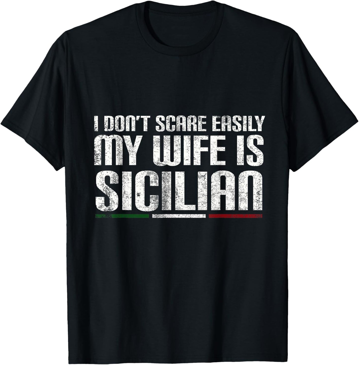 My Wife is Sicilian | Funny Italian American Sicily Gift T-Shirt - T-Shirt | Black