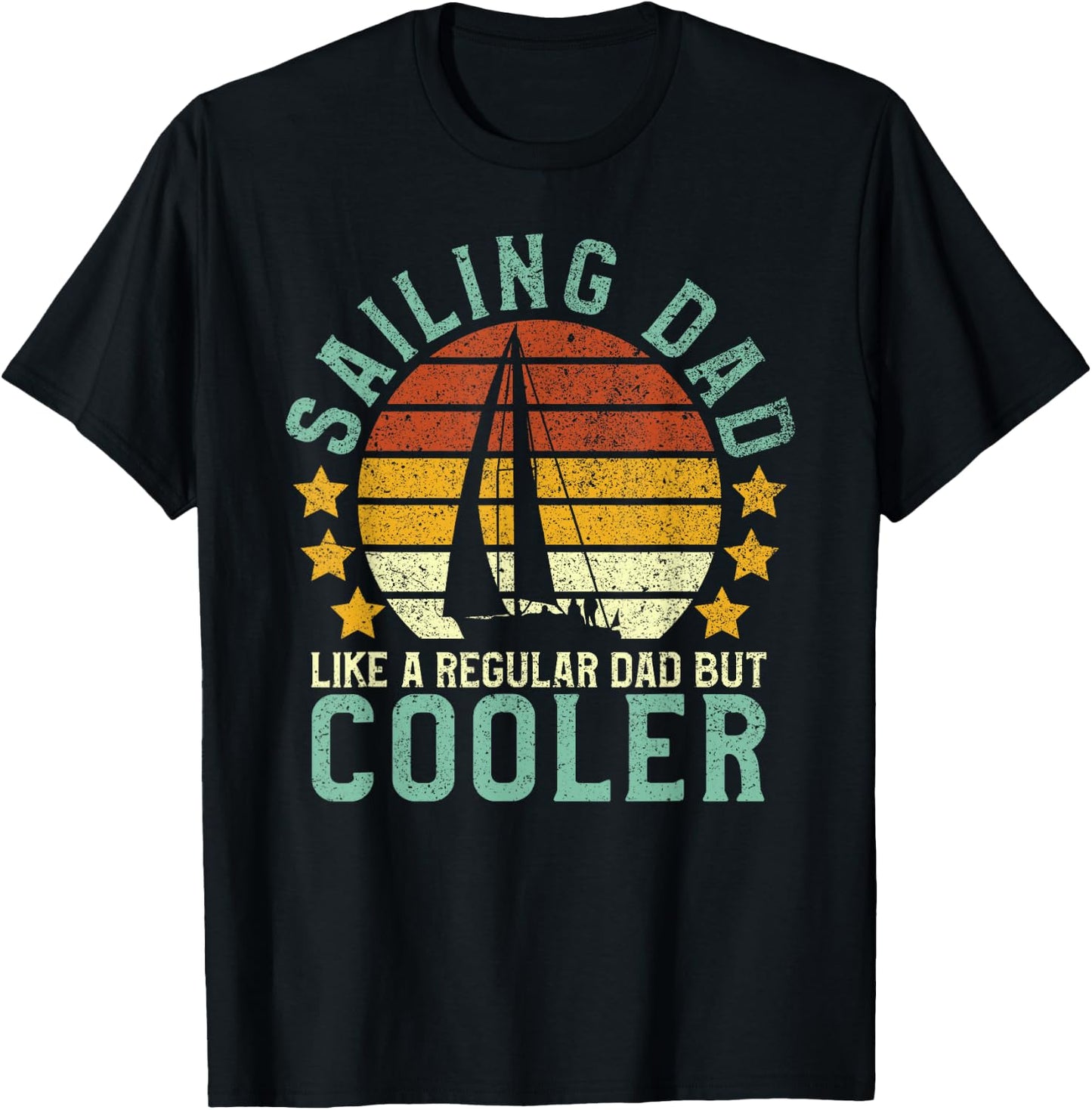Sailing Dad | Sailboat Sailor Funny Father's Day Gift T-Shirt - T-Shirt | Black