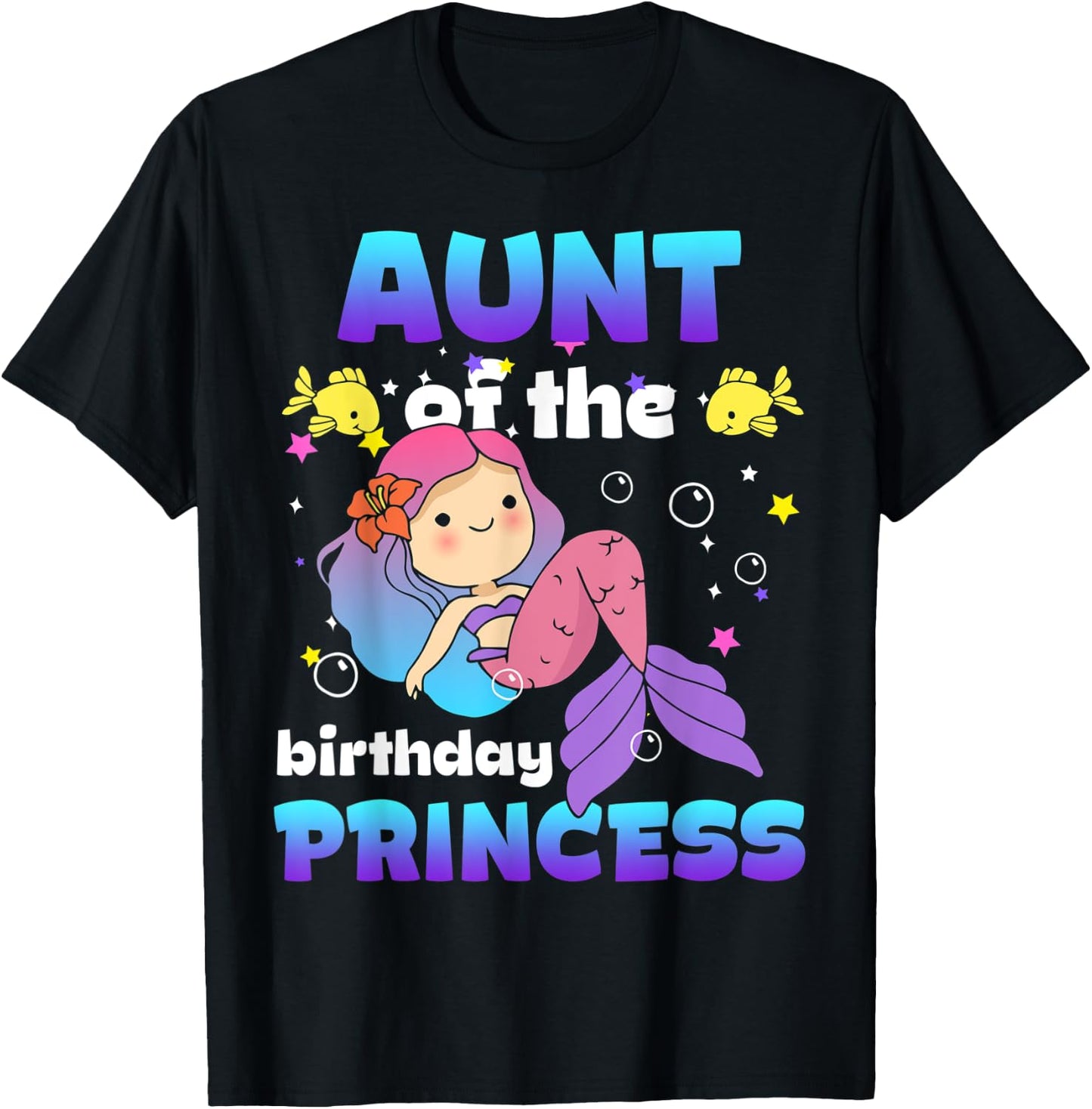 Aunt Of The Birthday Princess Mermaid Bday Girl Family T-Shirt - T-Shirt | Black